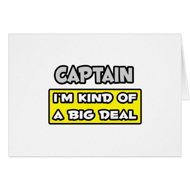 Captain .. I'm Kind of a Big Deal (Front Horizontal)
