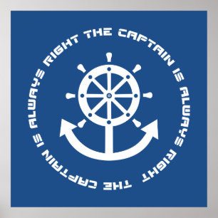 Captain is always right poster
