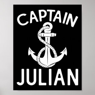 Captain Julian Yacht Boating Ship Boat Anchor  Poster