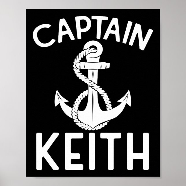 Captain Keith Boat Ship Anchor Boating Yacht  Poster (Front)