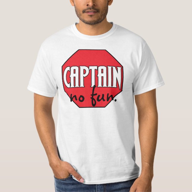 CAPTAIN NO FUN T-Shirt (Front)