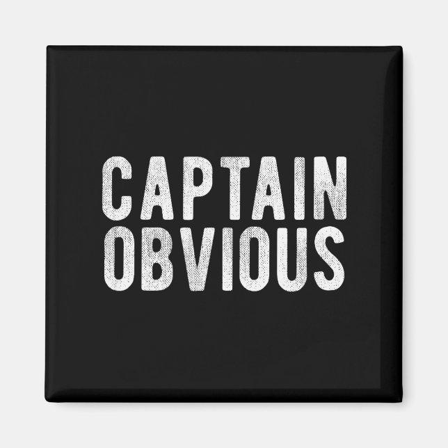 Captain Obvious Funny Phrase Saying Expression Sai Magnet (Front)