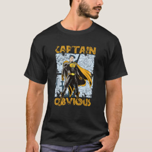 Captain Obvious Funny Sarcastic Graphic Novelty Su T-Shirt