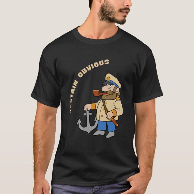 Captain Obvious   Sarcasm T-Shirt (Front)