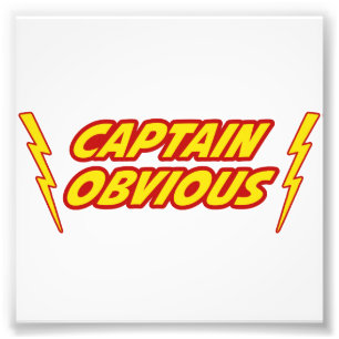 Captain Obvious Superhero Photo Print