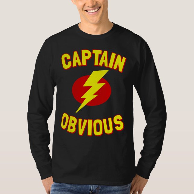 Captain Obvious T-Shirt (Front)