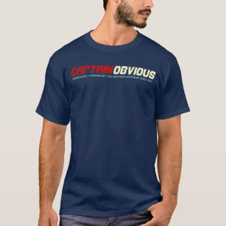 Captain Obvious T-Shirt