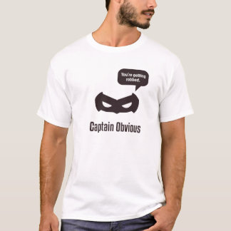 Captain Obvious T-Shirt