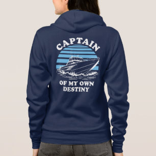 Captain Of My Own Destiny   Boating Quote Hoodie
