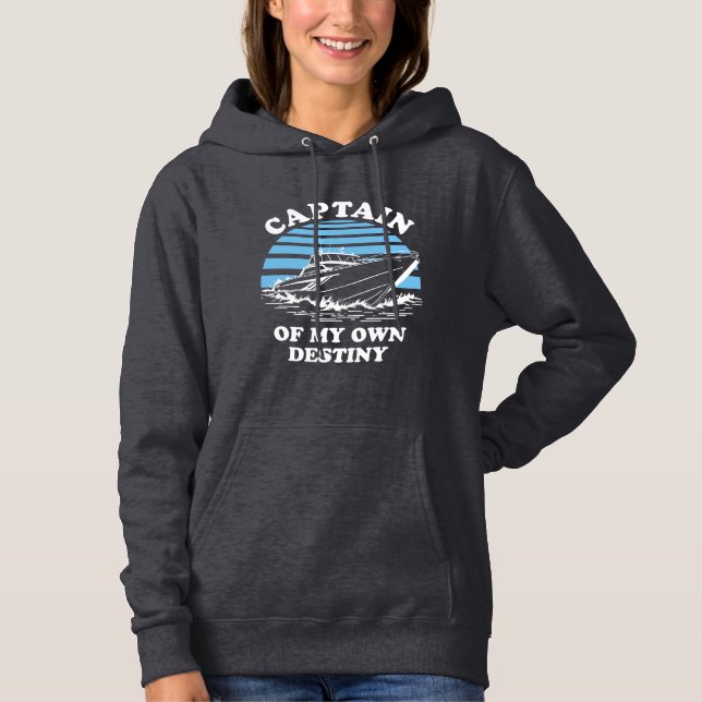 Captain Of My Own Destiny | Boating Quote Hoodie (Front)