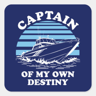 Captain Of My Own Destiny Boating Quote Square Sticker