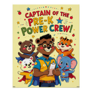 Captain of the Pre-K Power Crew – Classroom  Poster