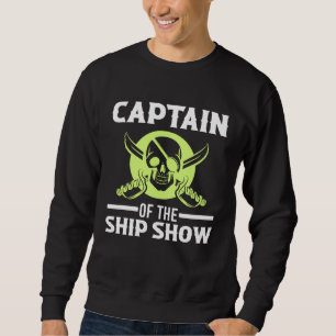 Captain of the Ship Show Cross Pirate Sword Skull Sweatshirt