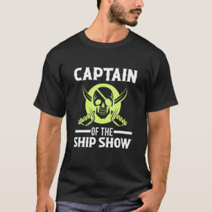 Captain Of The Ship Show Cross Pirate Sword Skull T-Shirt