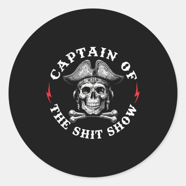Captain Of The Show  Classic Round Sticker (Front)