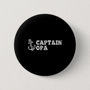 Captain Opa Sailing Boating Vintage Boat Anchor Fu 6 Cm Round Badge