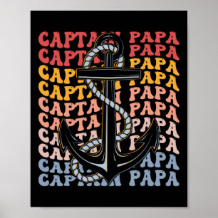 Captain Papa Groovy Boating Papa  Poster