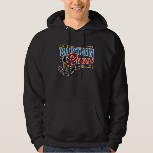 Captain Papa Mariner Dad Boat Sailing Boat Owner S Hoodie