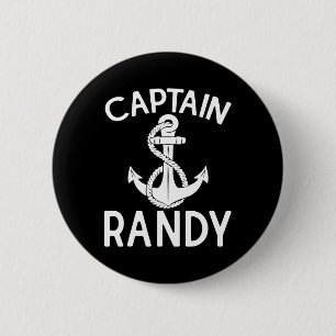 Captain Randy Anchor Boating Boat Ship Yacht 6 Cm Round Badge