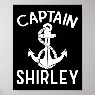 Captain Shirley Yacht Boat Ship Boating Anchor Poster