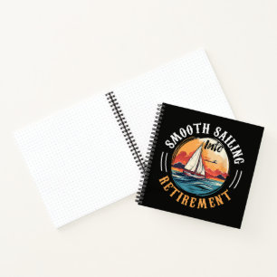 Captain Smooth Sailing into Retirement Notebook