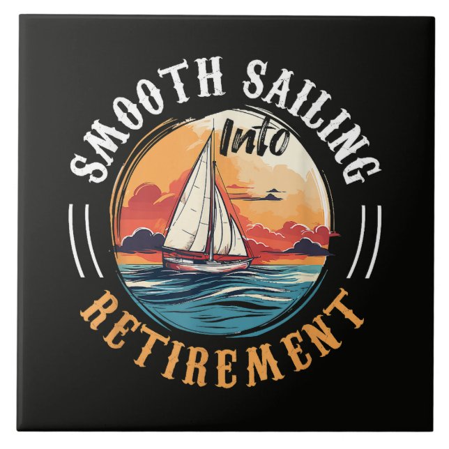 Captain Smooth Sailing into Retirement Tile (Front)
