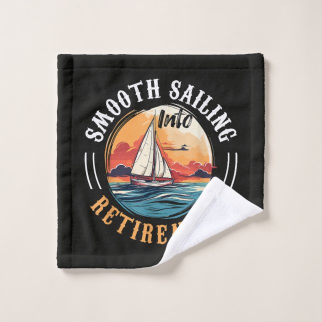 Captain Smooth Sailing into Retirement Wash Cloth (Wash Cloth)