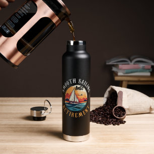 Captain Smooth Sailing into Retirement Water Bottle