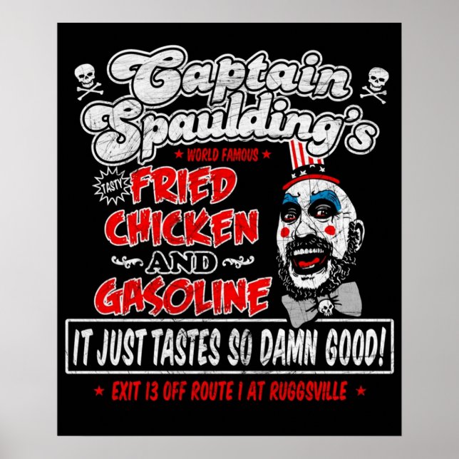 Captain Spaulding Fried Chicken Gasoline Poster (Front)
