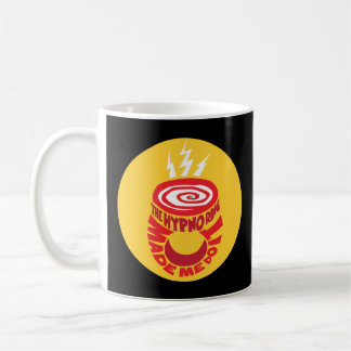 Captain Underpants The Hypno Ring Made Me Do It Lo Coffee Mug