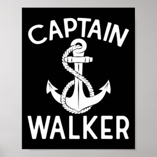 Captain Walker Ship Boating Yacht Boat Anchor  Poster