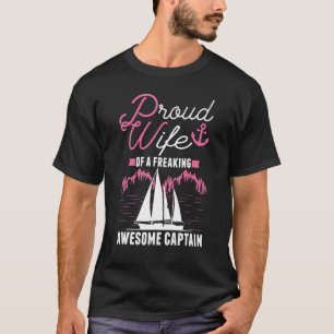 Captain's Wife Sailing Boat Boater Sailor Captain T-Shirt