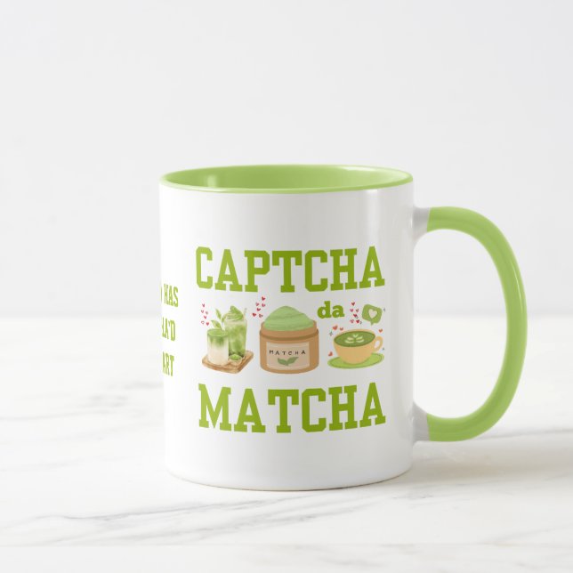 CAPTCHA DA MATCHA Fun Latte Drinker Mug (Right)