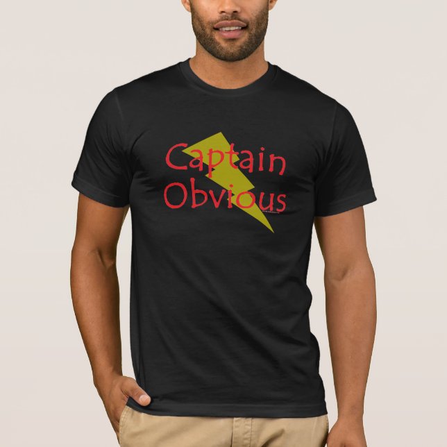 Captian Obvious T-Shirt (Front)