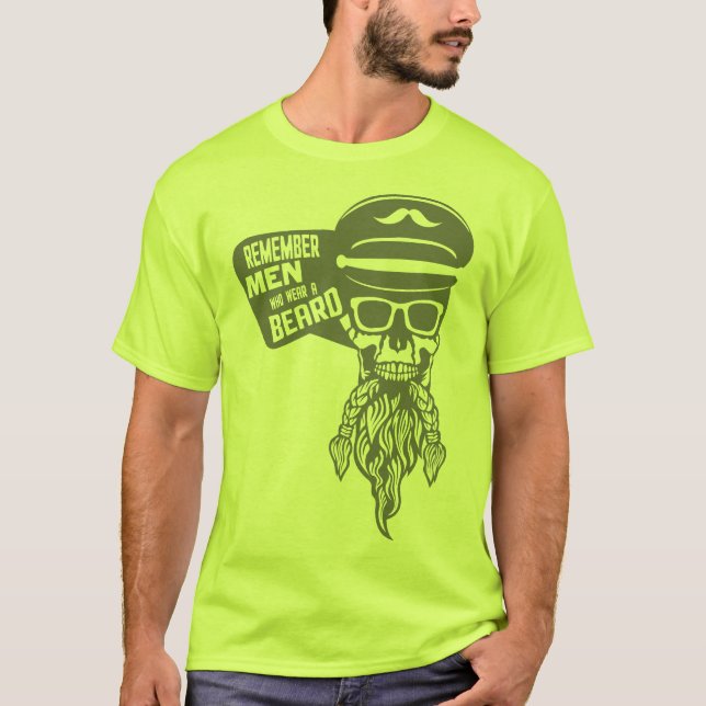 caption quote hipster remember men beard b T-Shirt (Front)