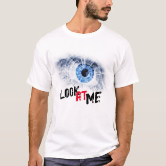Captivating Gazes: 'LOOK at Me' Eye Designed T-Shirt