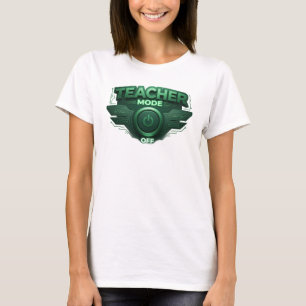 Captivating Teal TEACH MODE OFF Creative Print T-Shirt