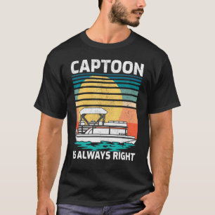 Captoon Is Always Right Vintage Sunset Pontoon Boa T-Shirt