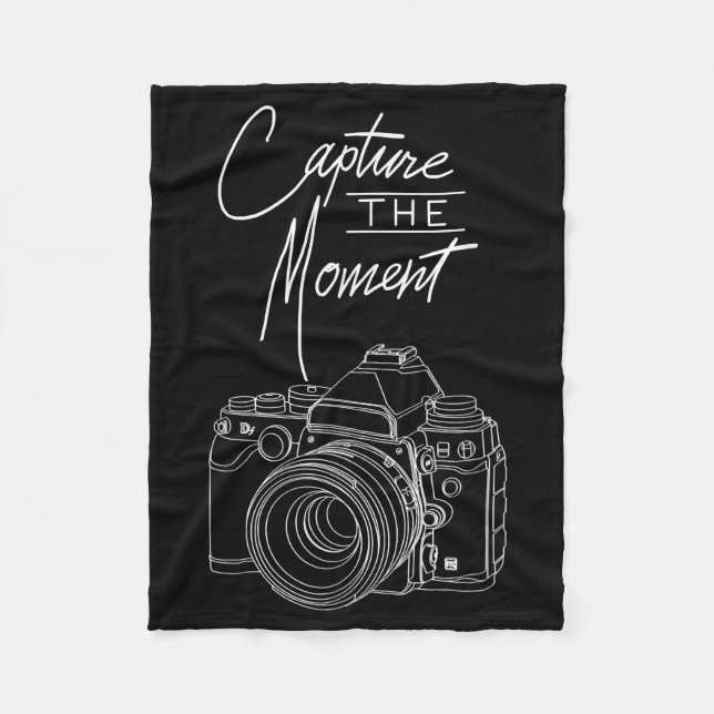 Capture  Moment Camera Photography Photographer. Fleece Blanket (Front)