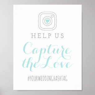 Capture the Love   Wedding Hashtag Sign