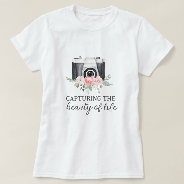 Capturing The Beauty Of Life T-Shirt (Design Front)