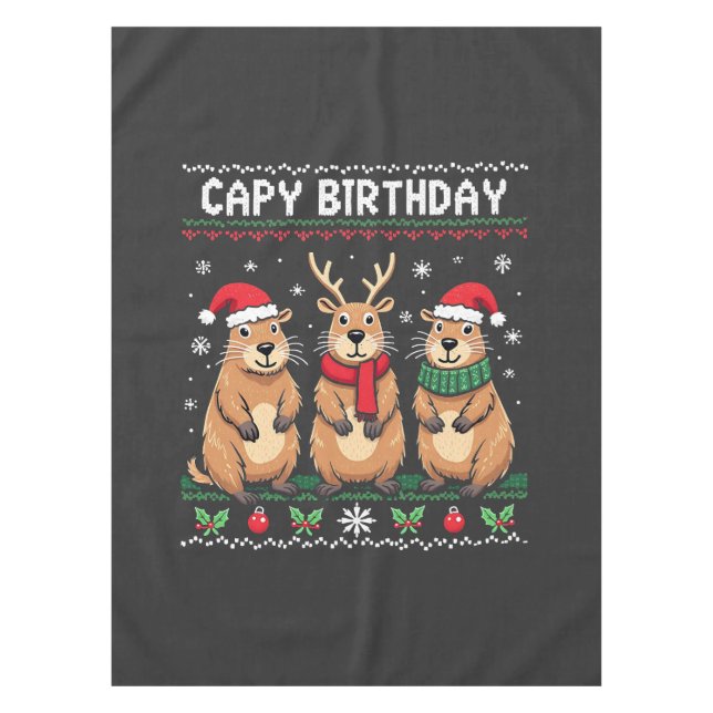 Capy Birthday Ugly Christmas Sweater Capybara   Tablecloth (Front)