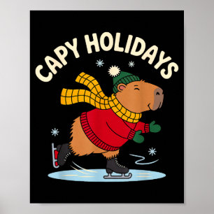 Capy Holidays Ice Skating Capybara Funny Xmas Chri Poster