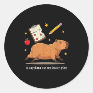 Capybara Ate My Lesson Plan Teacher Student Back T Classic Round Sticker