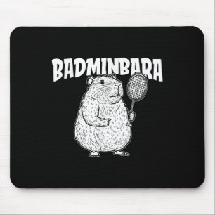 Capybara Badminton Shuttle - Player Racket Badminb Mouse Mat