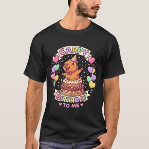 Capybara Birthday Kawaii Girl Cappy Birthday to Me T-Shirt