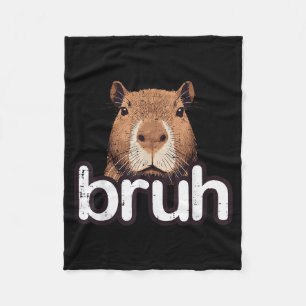 Capybara Bruh Funny Capy Meme Rodent Men Boys Kids Fleece Blanket