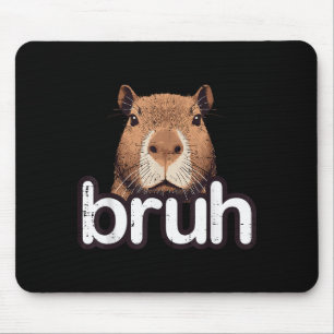 Capybara Bruh Funny Capy Meme Rodent Men Boys Kids Mouse Mat