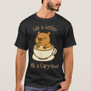 Capybara Coffee Life Is Better With A Capy Cino T-Shirt
