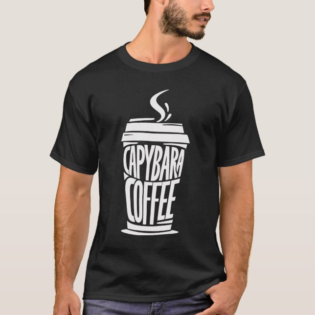 Capybara Coffee Shirt | Funny Animal Lover Tee (Front)